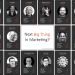 Next Big Marketing Development - Top Influencers Discuss