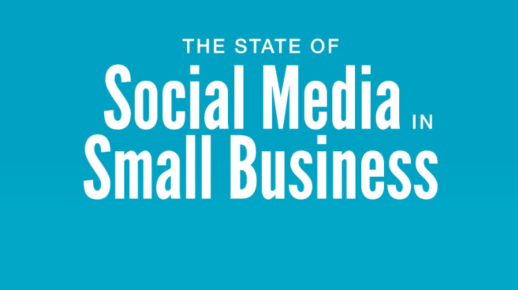 The State Of Social Media In Small Business